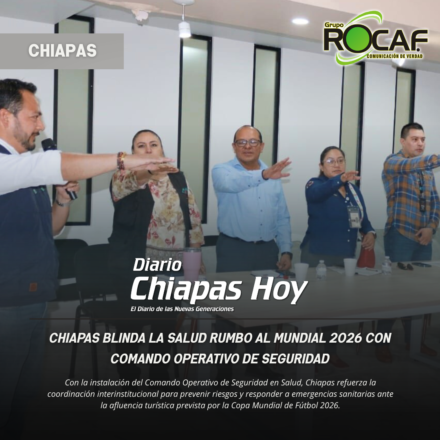 Instala Chiapas Comando Operativo de Seguridad en Salud rumbo al Mundial 2026.